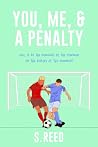 You, Me, & A Penalty