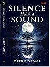 Silence Has a Sound