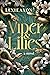 Viper & Lilies (Limited Deluxe Edition) by Lexie Axon