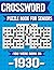 Crossword Puzzle Book For Seniors: Born in 1930 – Vintage Crossword Puzzle Book for Seniors with Large Print and Easy-to-Read Puzzles