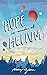 Hope is Made of Helium