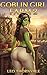 Goblin Girl Farm 2 by Leo Thornvale