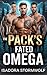 The Pack’s Fated Omega: A Dark MM Omegaverse Reverse Harem Romance with Possessive Alphas (Omega of the Alpha Pack Series Book 1)