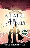 A Faire Affair by Rose Prendeville