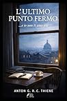 L’ULTIMO PUNTO FERMO: …e io non ti amo più (Italian Edition)