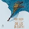 One Leg on Earth