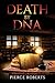Death by DNA