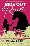 Ride Out to Ruin (Abby Fields Cozy Mystery #3) Ride Out to Ruin (Abby Fields Cozy Mystery #3)