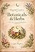 Magical Guide to Botanicals & Herbs: A Witch's Herbal Grimoire for Healing, Ritual and Spellcraft (Wicca Pagan Witchcraft Magick)