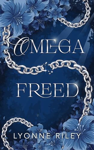 Omega Freed: A Fantasy Omegaverse Novella (Kindle Edition)