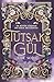 Tutsak Gül (The Evermore Trilogy, #1)
