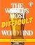 The World's Most Difficult Word Find: Beer, Wine & Spirits Edition: 69 brutally hard boozy puzzles with drinks, brands, cocktails, and bar language