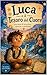 Luca e il tesoro del cuore: Una storia di avventura e gentilezza. (La Valigia delle Storie Vol. 1) (Italian Edition)