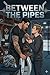 Between the Pipes: A forced proximity mm sports romance