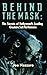 Behind the Mask: The Secret...