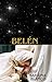 Belén (Spanish Edition)