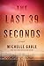 The Last 39 Seconds: A Novel