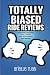 Totally Biased Ride Reviews...