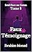 Faux Témoignage: Seul Face au Coran - Tome 3 (French Edition)