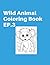 Wild Animal Coloring Book EP.3: 40 Unique Wildlife Illustrations for Stress Relief and Relaxation | Realistic Forest & Jungle Creatures for Adults and Teens | 84 Pages Single-Sided Paper