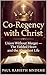 Co-Regency with Christ