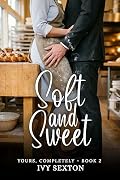 Soft and Sweet