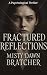 Fractured Reflection