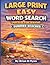 LARGE PRINT EASY WORD SEARCH PUZZLES FOR SENIORS : SUMMER BEACHES: 100 THEMED PUZZLES EACH WITH 20 SEARCH WORDS THAT 2000 EASY BRAIN FUN FOR SENIORS