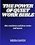 THE POWER OF QUIET WORK BIBLE: HOW CONSISTENCY AND FOCUS CREATES REAL SUCCESS