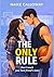 The Only Rule