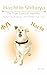 Hachi in Shibuya: True Story of Hachiko