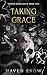 Taking Grace: Vicious Kings...