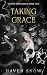 Taking Grace: Vicious Kings Mafia: Book Five