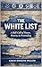 THE WHITE LIST: A Roll Call of Power, Poverty & Pretending: A Satirical Lexicon & Cultural Study