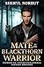 Mate to the Blackthorn Warrior: Enemies to Lovers Paranormal Fantasy Romance (Silverton's Pack Book 5)