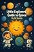 Little Explorers’ Guide to Space