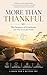 More Than Thankful: The Science of Gratitude and Why It Actually Works