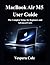 MacBook Air M5 User Guide: The Complete Setup, for Beginners and Advanced Users
