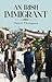 An Irish Immigrant: Book Two - The End of the Beginning