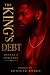 The King’s Debt: Hustle & H...