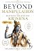 Beyond Manipulation: Mastering the Mind Like Krishna