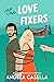 The Love Fixers (Unlucky in Love, #1)