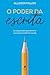 O poder da escrita: Um simples hábito para transformar sua mente e transformar sua vida (Portuguese Edition)