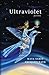 Ultraviolet: Meditations on Healing & Transformation