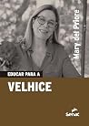 Educar para a vel...