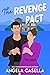 The Revenge Pact (Unlucky in Love #4)