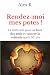 Rendez-moi mes potes !: La ...