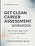 Foundations From Get Clean Career Assesment: An honest approach to true education