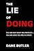 The Lie of Doing For God: B...