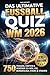 Das ultimative Fußball-Quiz – XXL-Edition: 750 Fragen, Fakten & Rekorde zu WM, EM, Bundesliga, Stars & Stadien | Das perfekte Geschenk für echte Fußballfans (German Edition)